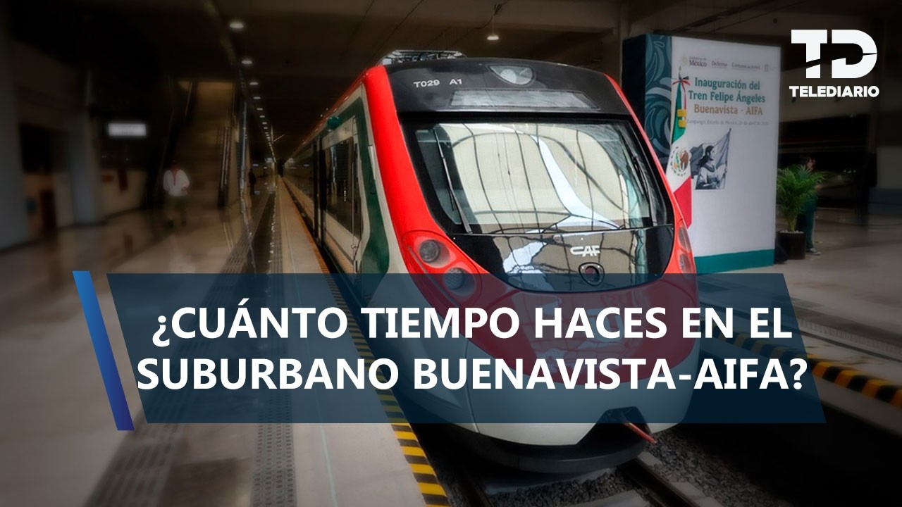 ¿Cuánto tiempo tarda el Tren Suburbano en llevarte al AIFA?