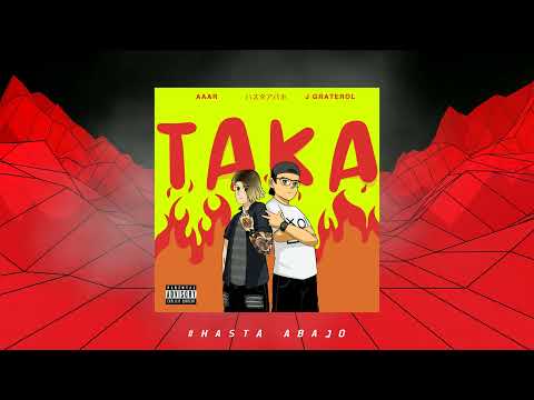 Aaar x J Graterol - Taka