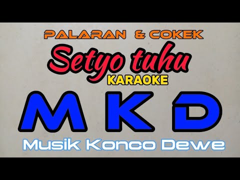 srepek Palaran dan cokek Setyo Tuhu, KARAOKE MKD musik konco Dewe full lirik versi terbaru.