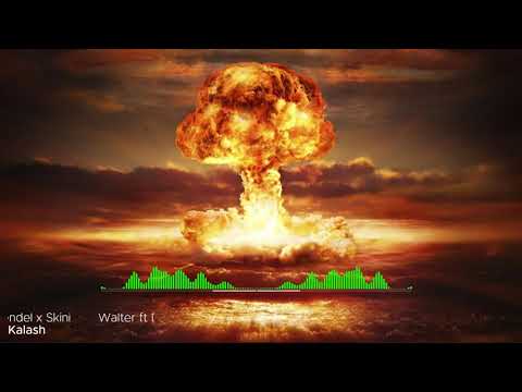 Walter ft Don Psycho x Wendel x Skini - Kalash [Audio Officiel]