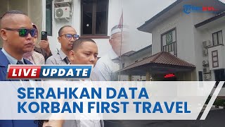 Pengacara Serahkan Data Nama-nama Korban First Travel ke Kejaksaan Negeri Depok