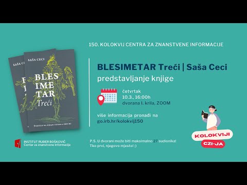 150. Kolokvij CZI-ja | BLESIMETAR TREĆI - predstavljanje knjige | Saša Ceci