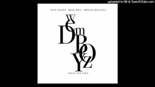 Puff Daddy - We Dem Boyz (Remix) Ft. Meek Mill &amp; French Montana