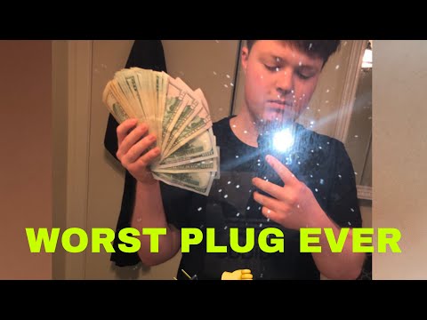 WORST PLUG EVER!!! STORYTIME