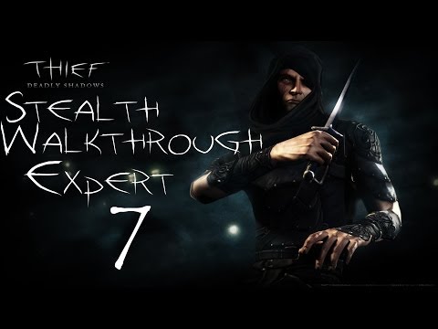 Thief: Deadly Shadows - Stealth Walkthrough Expert - 100% Loot - Part 7 - Day 3 - The Keepers