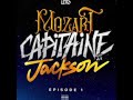 Leto - Mozart capitaine Jackson episode 1 | audio officiel