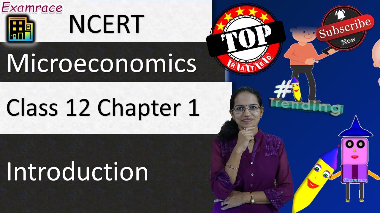 NCERT Class 12 Microeconomics Chapter 1: Microeconomics Introduction (Examrace) | CUET Economics