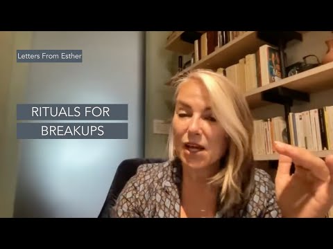 Watch — Rituals for Breakups — Esther Perel