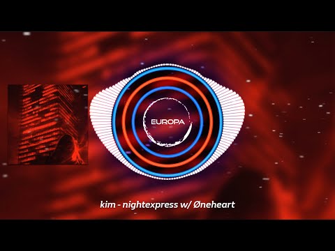 kim - nightexpress w/ Øneheart