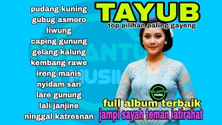 Download lagu TAYUB PUDANG KUNING FULL ALBUM KONCO TANI BAS GLERRR POKOK.E JOSSS COBA KALAU G PERCAYA mp3