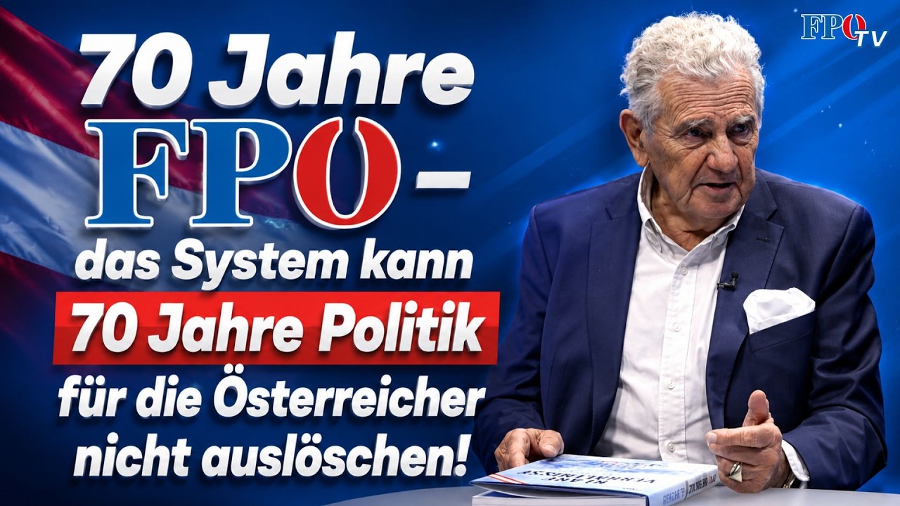 70 Jahre FPÖ – das System kann 70 Jahre Politik für die Österreicher nicht auslöschen!