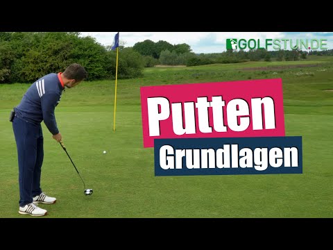 GERADE PUTTEN - Die Technik-Grundlagen und Basics für einen konstanten Putt beim Golf (deutsch)