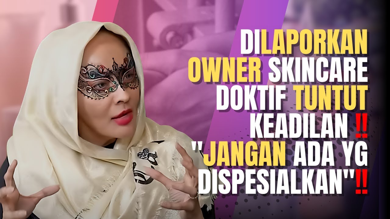 Kontroversi Dokterif dan Kasus Hukum Skincare: Tuntutan Keadilan yang Ditunggu