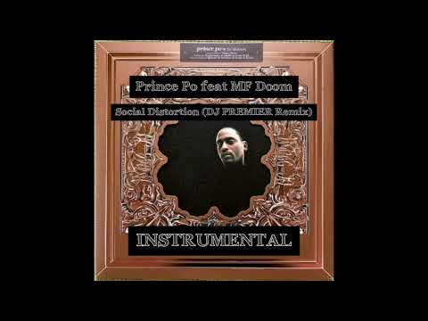Prince Po feat MF Doom - Social Distortion (DJ PREMIER Remix) (Instrumental) 