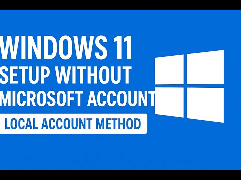 Windows 11 Setup Without Microsoft Account – Local Account Method