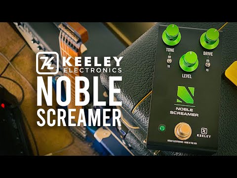 Keeley Electronics: NOBLE SCREAMER Overdrive & Boost