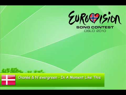 Eurovision 2010 (Denmark) ** Chanée & N'evergreen - In A Moment Like This ** (Semi-final)