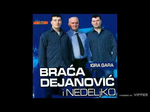 Braca Dejanovic i Nedeljko - Evo brace - (Audio 2010)