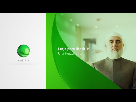Lutje para Iftarit 19 - Ulvi Fejzullahu