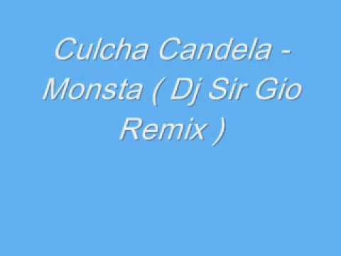 Culcha Candela - Monsta  ( Dj Sir Gio Remix )
