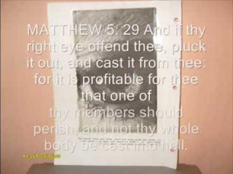 PLUCK OUT THY RIGHT EYE, OR CUT OFF THY RIGHT HAND.