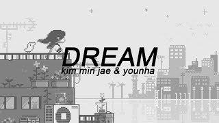 dream - kim min jae & younha (legendado)