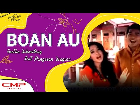 Boan Au - Gretha Sihombing Feat Pangeran Siagian ( Official Music Video )