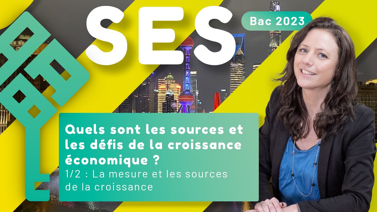 La croissance, sources et défis 1/2 - SES - La mesure et les sources de la croissance - Bac 2025
