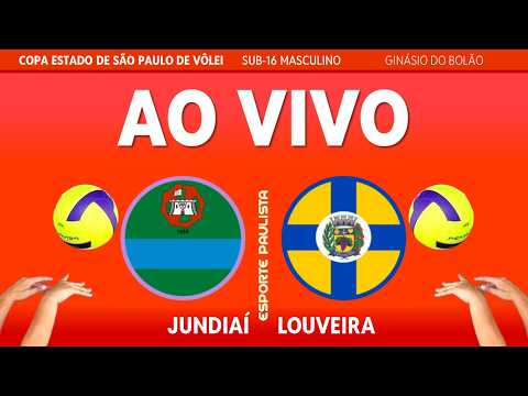AO VIVO - JUNDIAÍ x LOUVEIRA - VÔLEI MASCULINO - FASE REGIONAL | COPA ESTADO DE SP SUB-16 2026