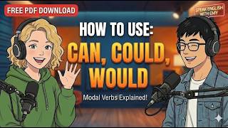 English Podcast for Easy English Conversation | How to Use CAN, COULD, and WOULD | Learn English