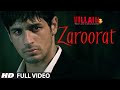 Zaroorat Full Video Song | Ek Villain | Mithoon | Mustafa Zahid