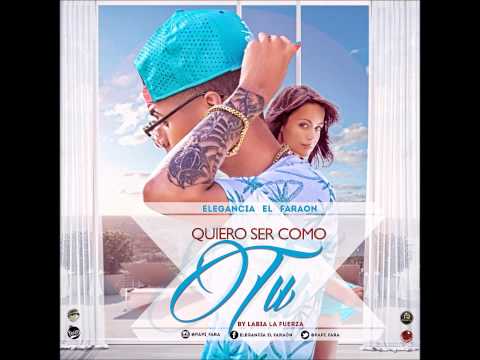 El Faraón - Quiero Ser Como Tu