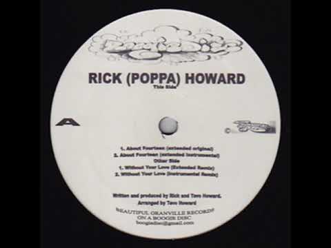Rick Poppa Howard - About Fourteen (Remix)