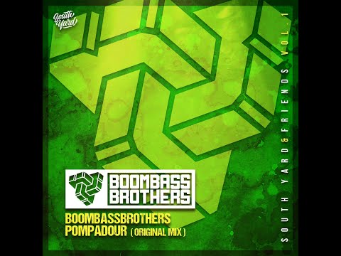 Boombassbrothers - Pompadour (Original Mix) [South Yard]