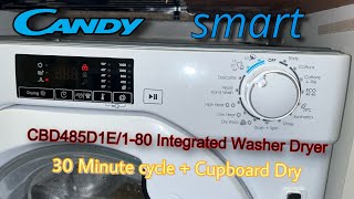 Candy Smart CBD485D1E/1-80 Integrated Washer Dryer -  30 Minute Cycle + Cupboard Dry