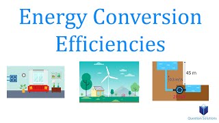Energy Conversion Efficiencies | Thermodynamics | (Solved examples)