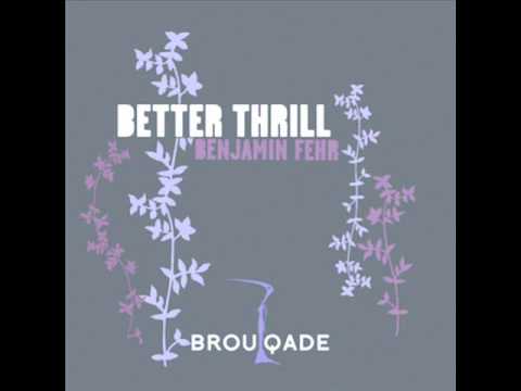 Benjamin Fehr - Better Thrill (Dario Zenker Remix)