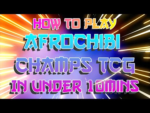 How To Play AFROCHIBI CHAMPS TCG 2021 In Under 10 Minutes! #homemadetcg