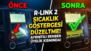 R-Link 2'de Kenarı Taşan Sıcaklık Göstergesi Nasıl Düzeltilir? Tarif Videosu Üye