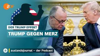 Video: Trump gegen Merz | Der Trump Effekt #56 | auslandsjournal - der Podcast