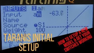 How to Setup a Taranis Radio - New Model Setup & Setup Your Switches