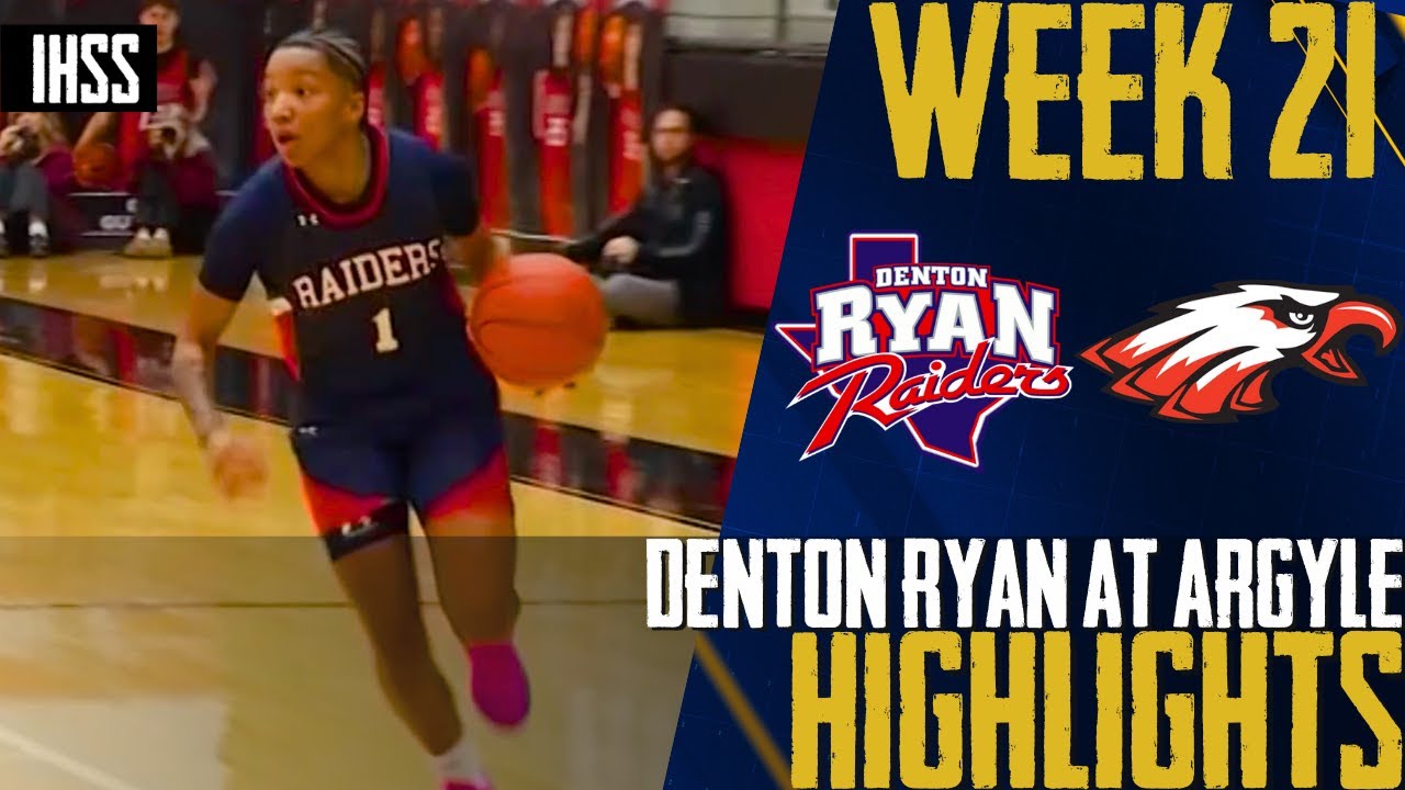 Argyle vs. Denton Ryan | High-Stakes 5A Girls Basketball Showdown