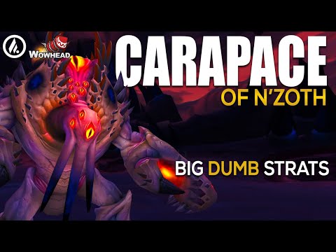 Big Dumb Strats | Carapace of N'zoth Guide - Mythic Ny'alotha