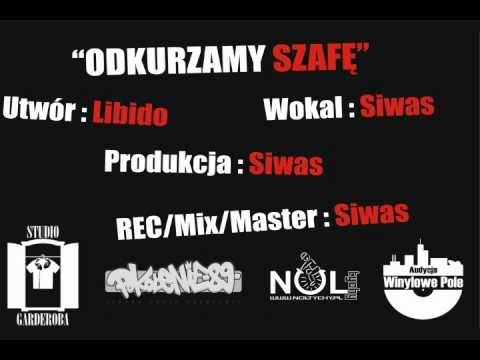 ODKURZAMY SZAFĘ - Siwas - Libido (prod.Siwas)