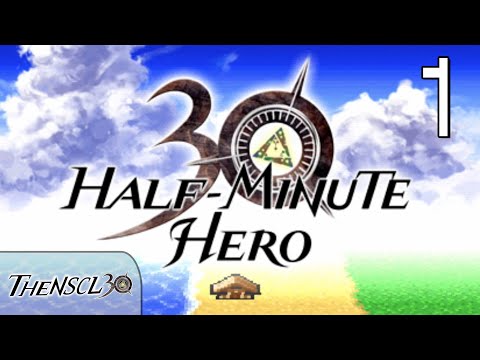 Half-Minute Hero [1] - Hero's Departure
