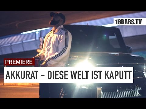 Akkurat - Diese Welt ist kaputt // prod. by The Rookiez (16BARS.TV PREMIERE)