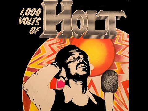 John Holt -1000 Volts Of Holt ( Full Album )