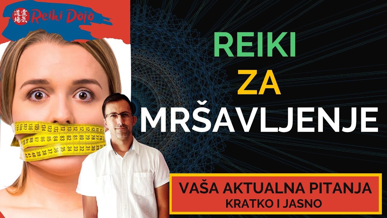 Reiki za mršavljenje - Vaša aktualna pitanja - Ep21