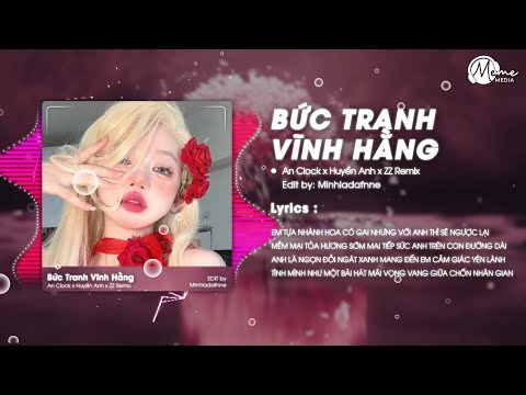Bức Tranh Vĩnh Hằng Remix - Huyền Anh Cover x An Clock | Em Tựa Nhành Hoa Có Gai Nhưng Với Anh Thì