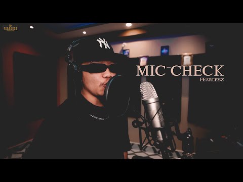 FEARLESZ - MIC CHECK | Prod. by Virus. | Official Music Video